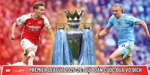 Premier League 2025-26: Siêu máy tính dự đoán cuộc đua vô địch